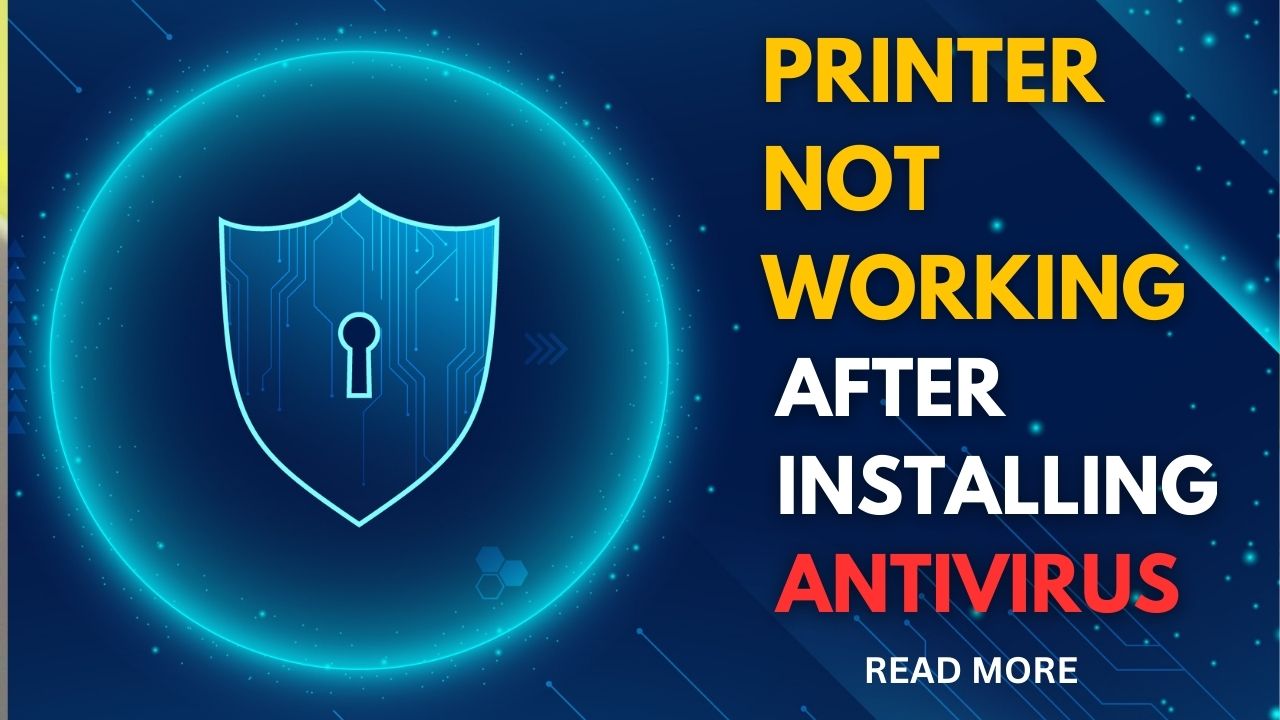 Printer Not Working After Installing Antivirus