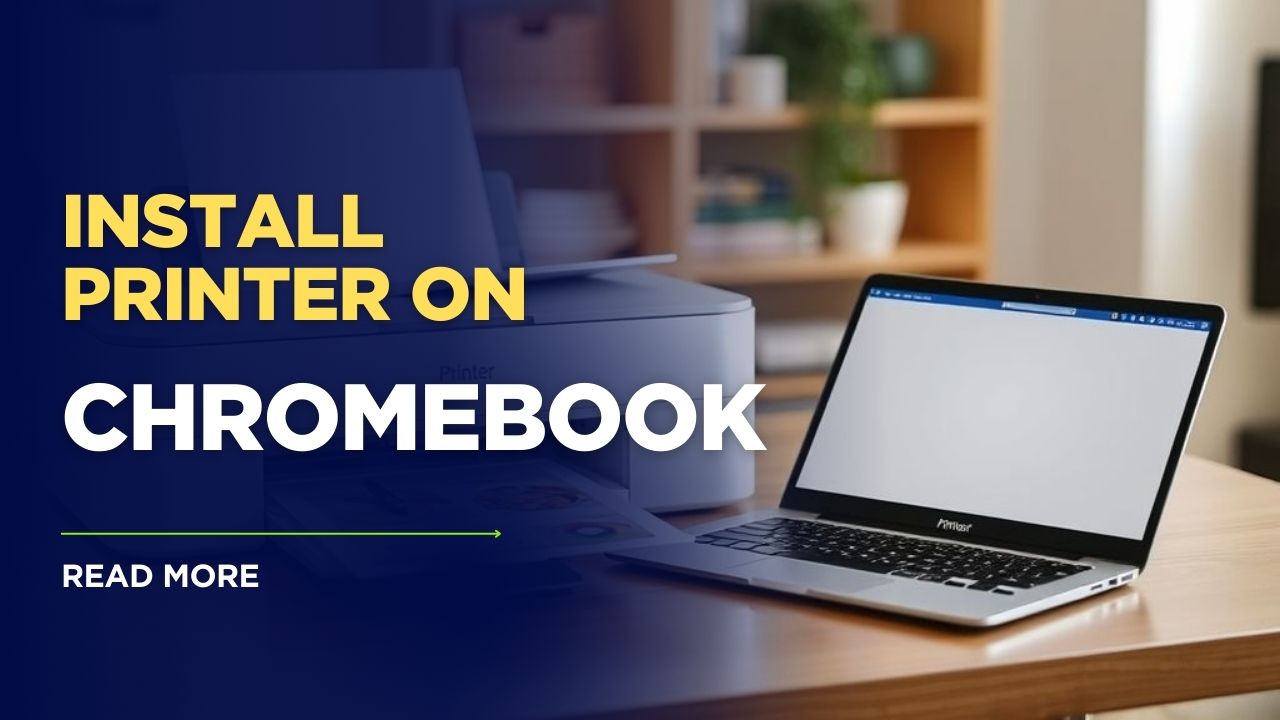 Install Printer on Chromebook