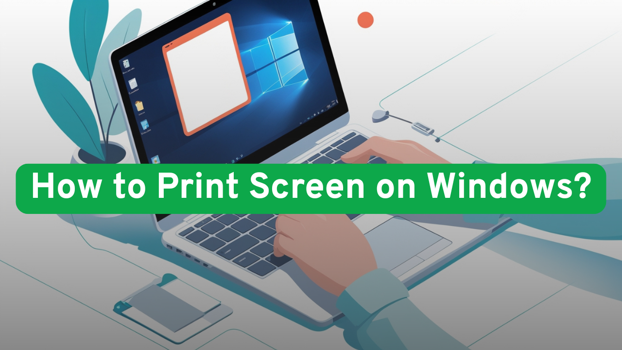 how to print screen on windows