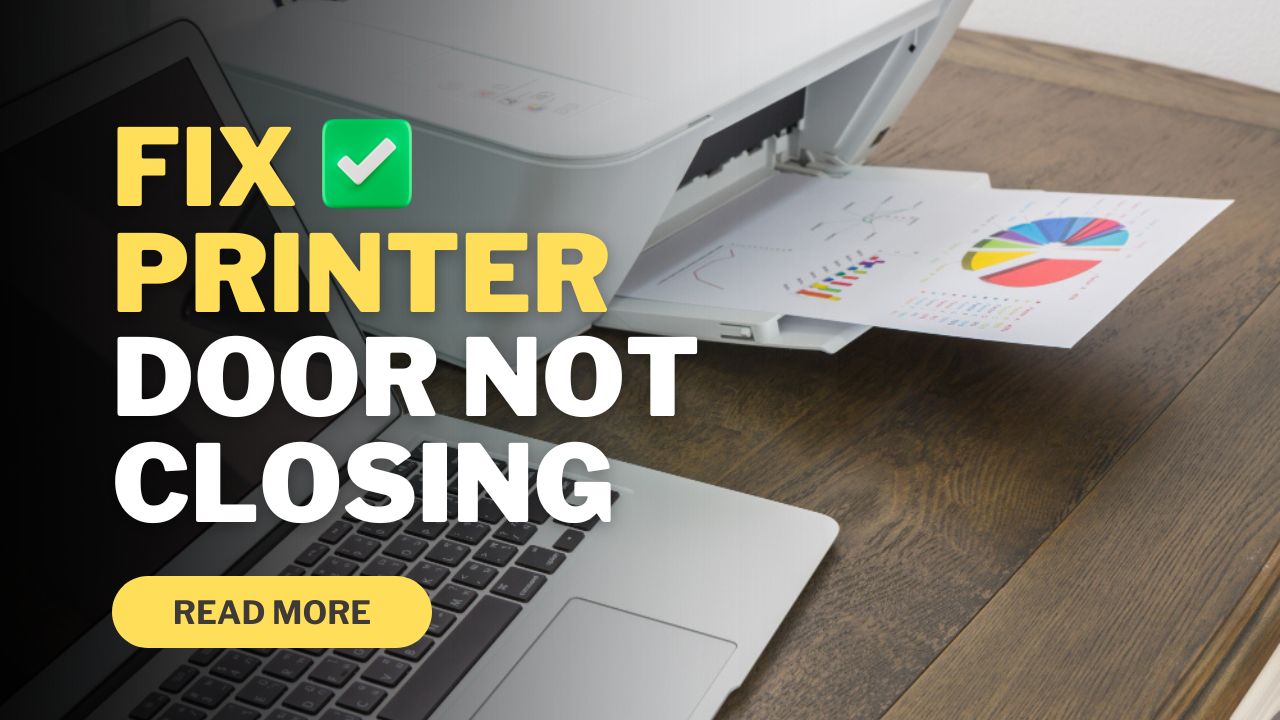 Fix Printer Door Not Closing