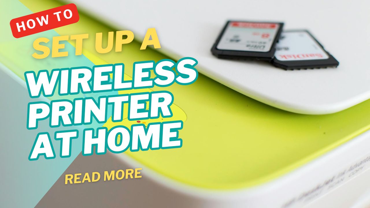 Set Up a Wireless Printer at Home