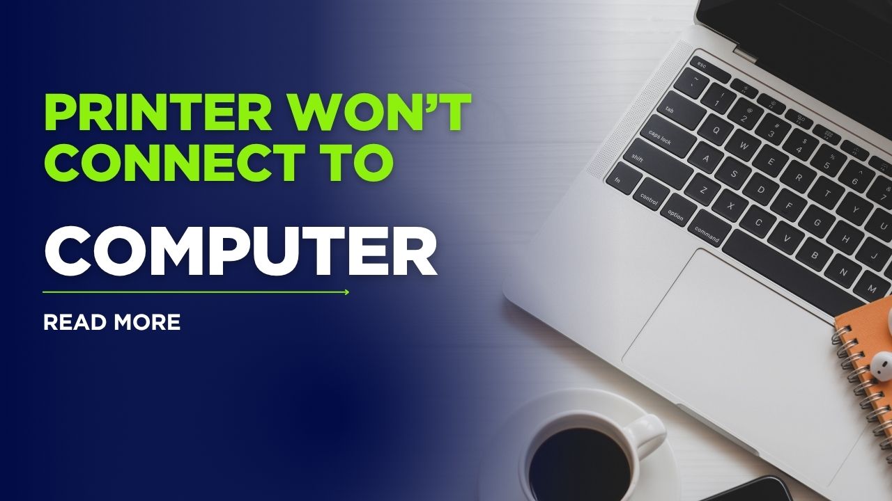Printer Not Connecting to Computer