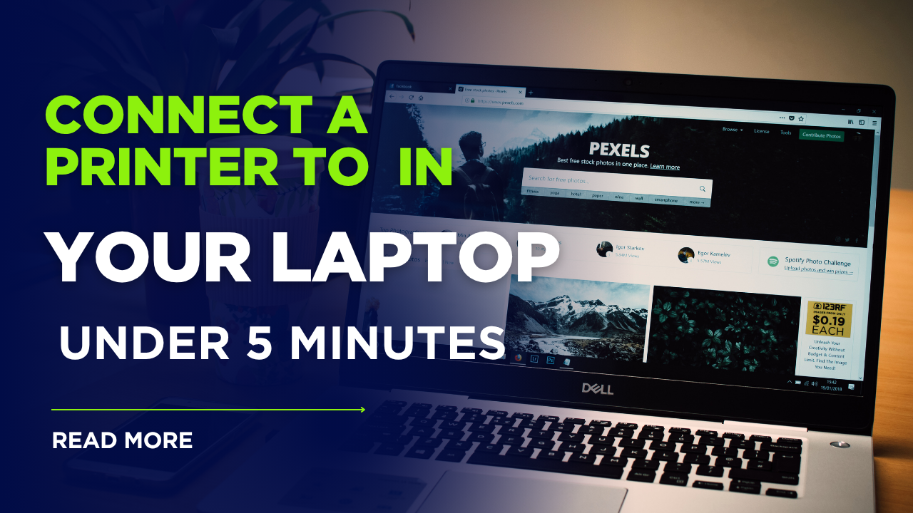 Connect a Printer to Your Laptop in Under 5 Minutes