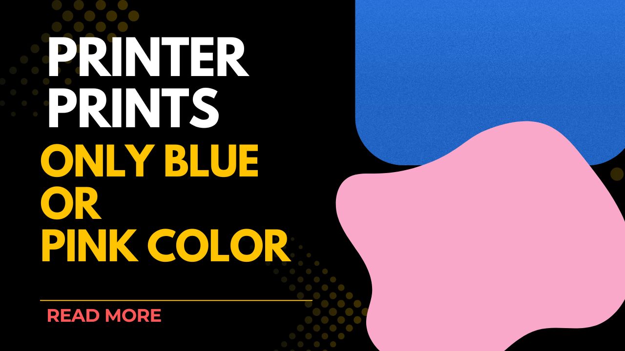 Printer That Prints in Only Blue or Pink Color