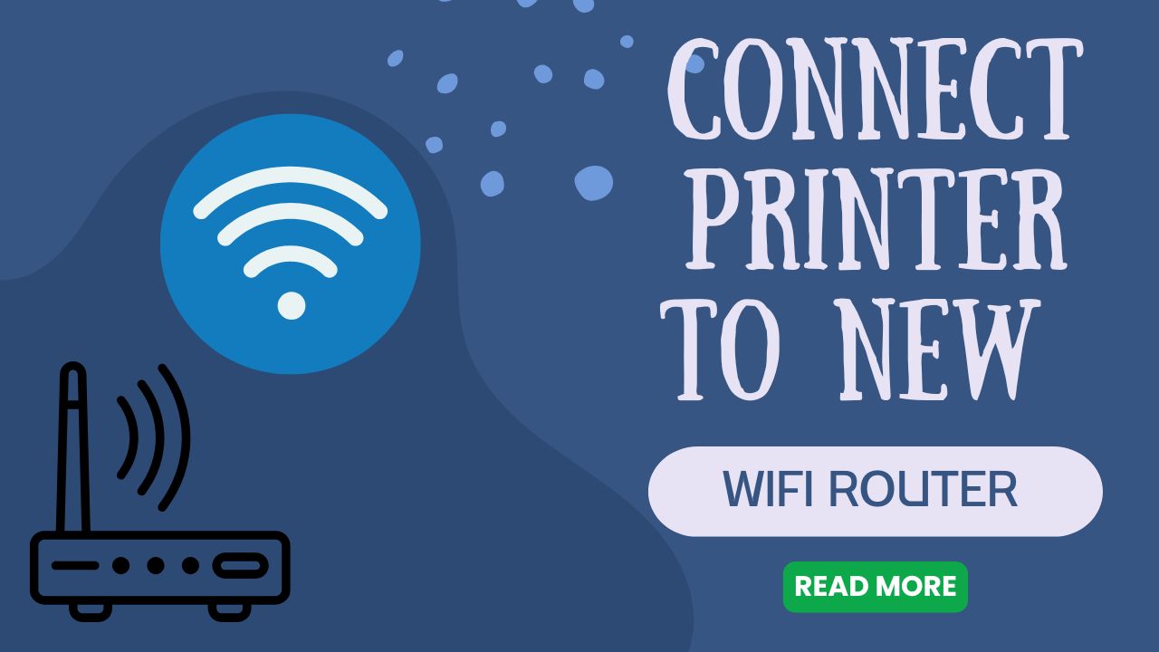 Connect Printer to New WiFi Router