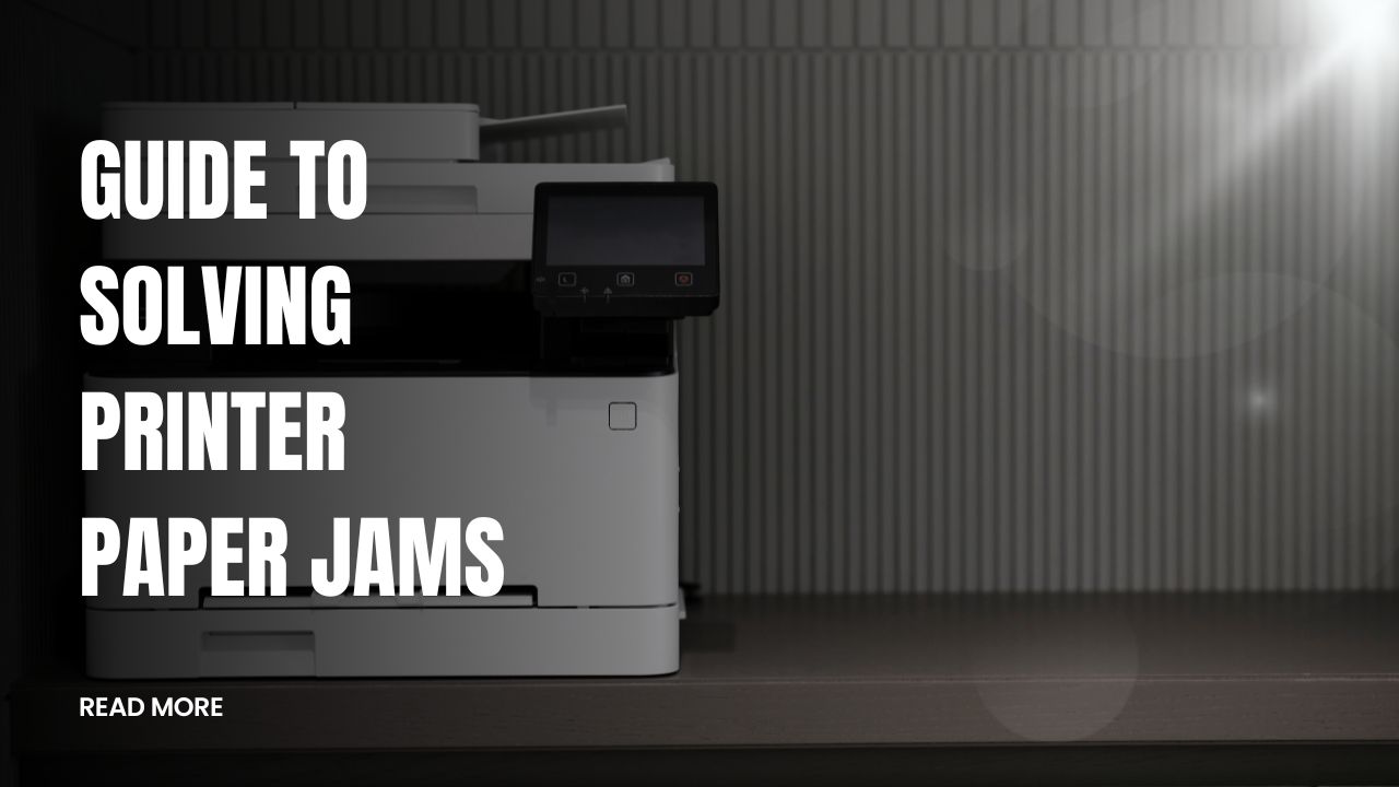 Guide to Solving Printer Paper Jams