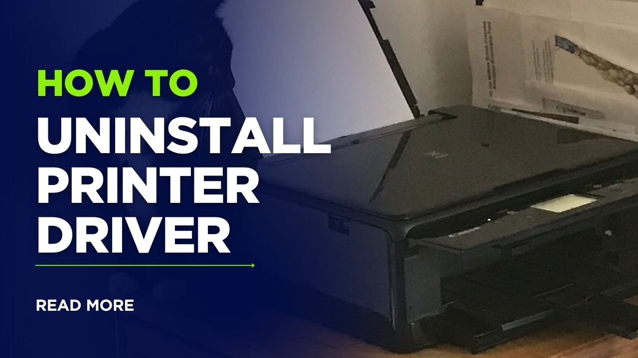 How to Uninstall Printer Driver