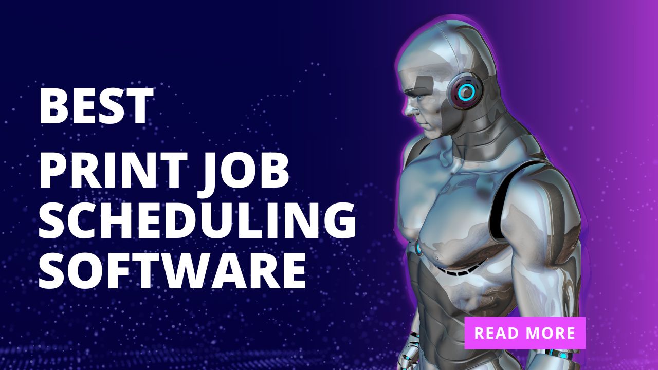 Print Job Scheduling Software
