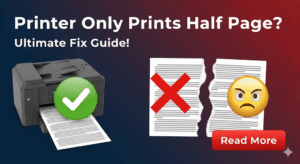 Printer Only Prints Half Page: Ultimate Fix Guide for Cut-Off Documents
