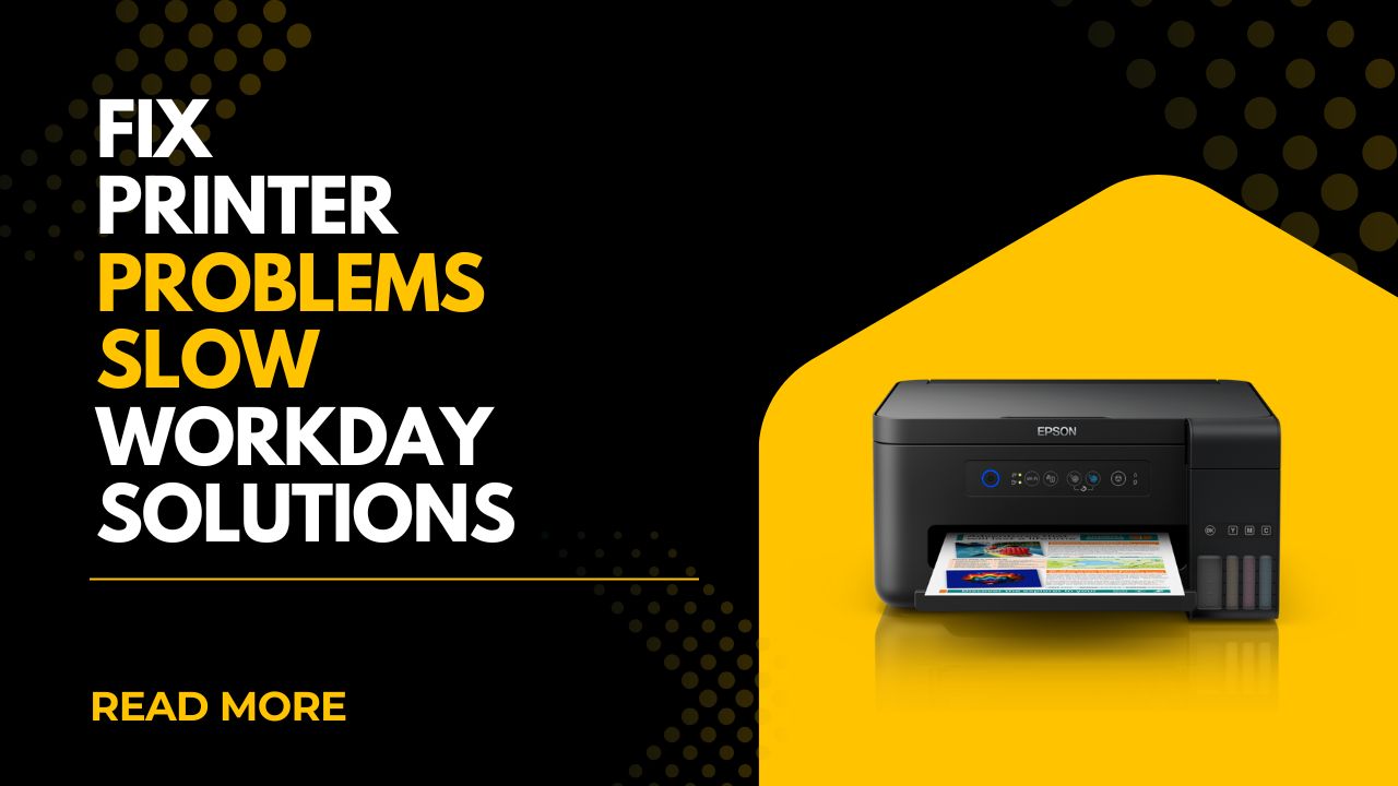"Printer Problems That Slow Down Your Workday (And Simple Solutions)"