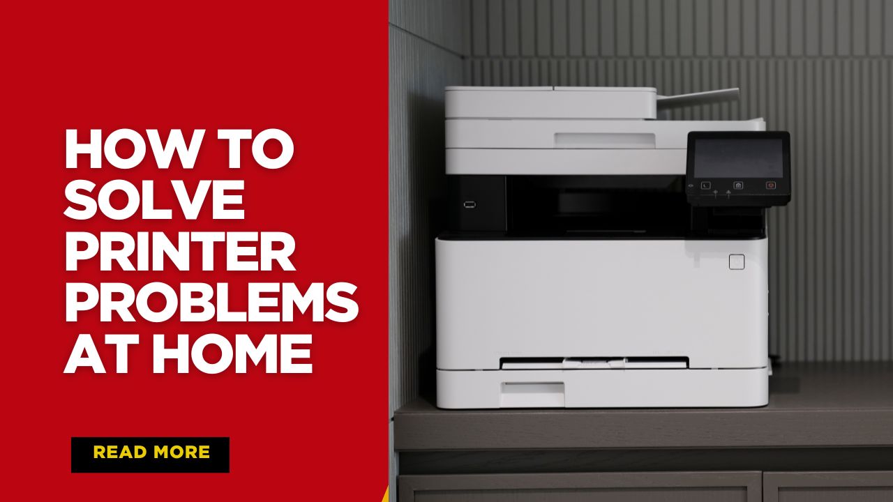 How to Solve Printer Problems at Home